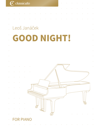 Good Night! (No. 7 from 'On the Overgrown Path') — 亚纳切克