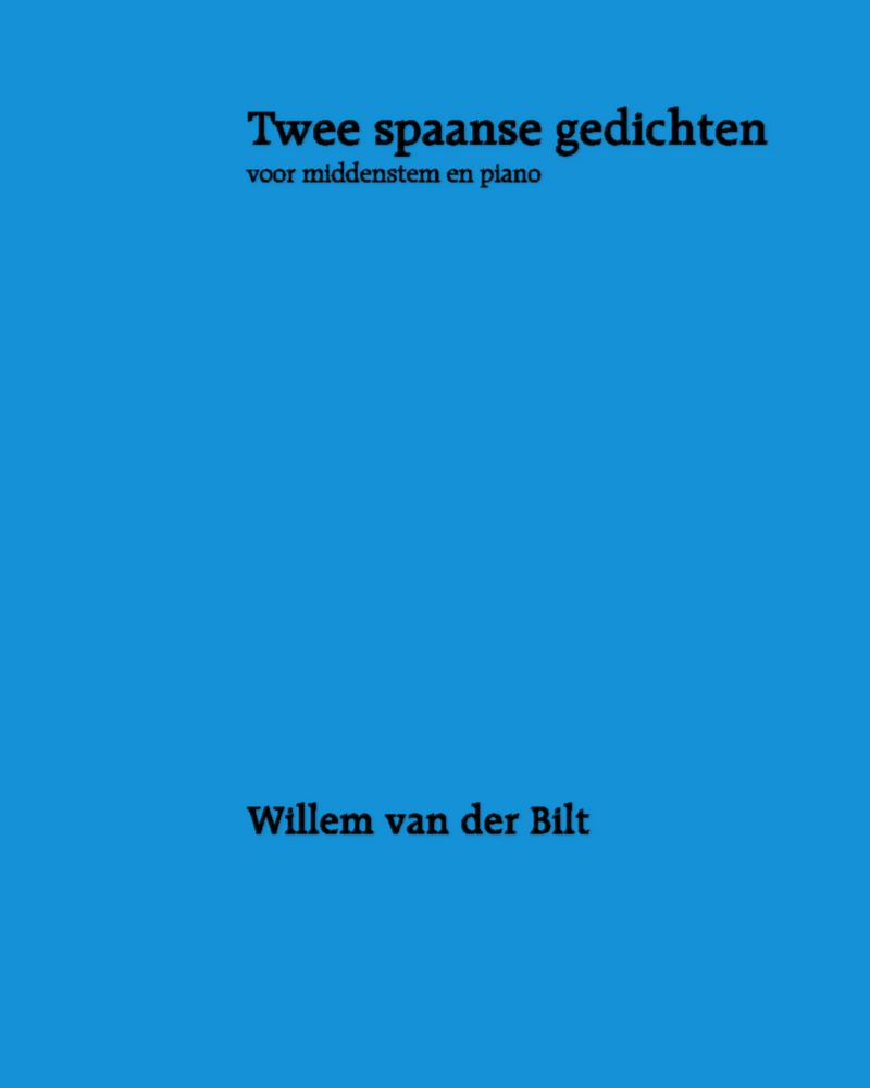 Two Spanish Poems — Willem van der Bilt
