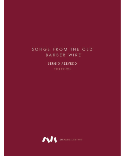 Songs from the Old Barbed Wire — Sérgio Azevedo