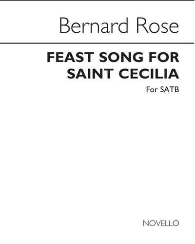Feast Song for Saint Cecilia — Bernard Rose