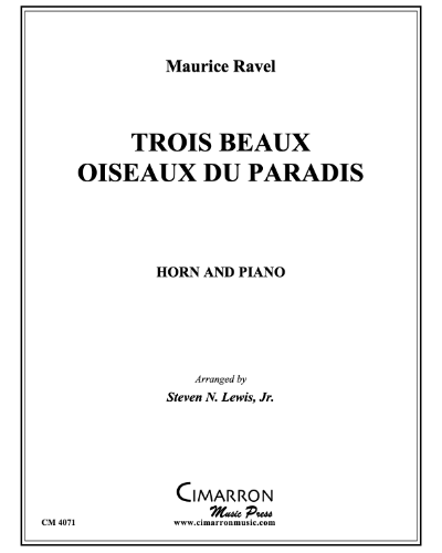 Trois beaux oiseaux du paradis — Maurice Ravel