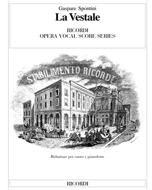 Vestale — Gaspare Spontini
