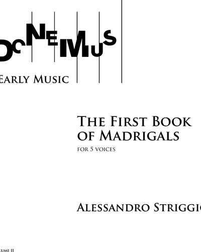 The First Book of Madrigals (Volume II) — Alessandro Striggio