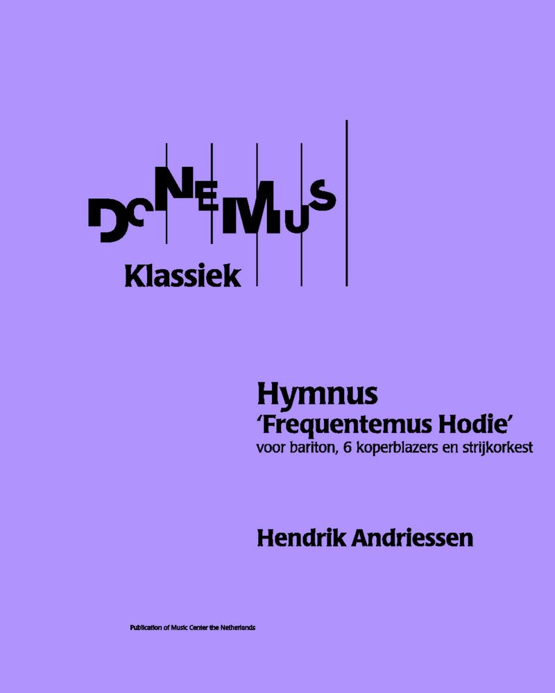 Hymnus "Frequentenius Hodie" — Hendrik Andriessen