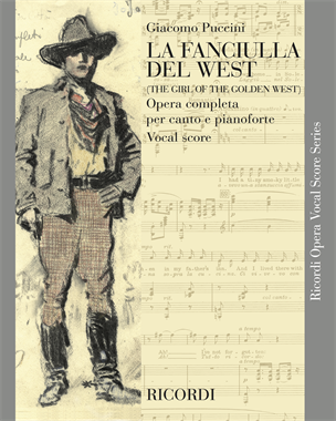The Girl of the Golden West — Giacomo Puccini