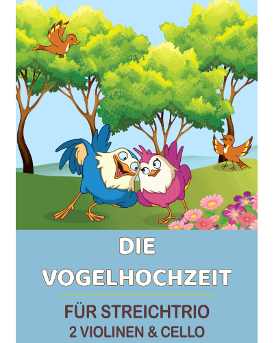 Die Vogelhochzeit — 传统