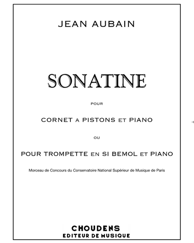 Sonatine for Cornet and Piano or for B-flat Trumpet and Piano — Jean Aubain