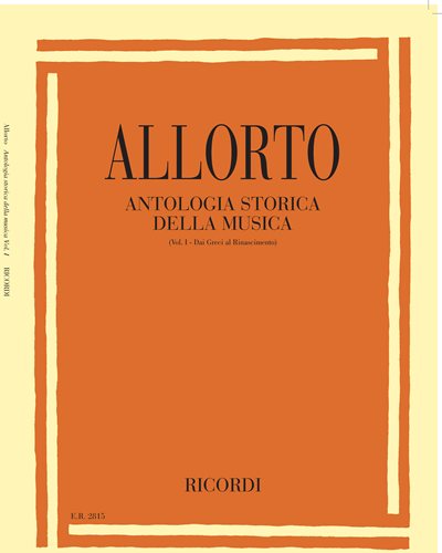 Antologia storica della musica Vol. 1 (From the Greeks to the Renaissance) — Riccardo Allorto