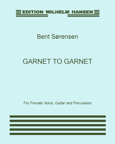 Garnet to Garnet — Bent Sørensen