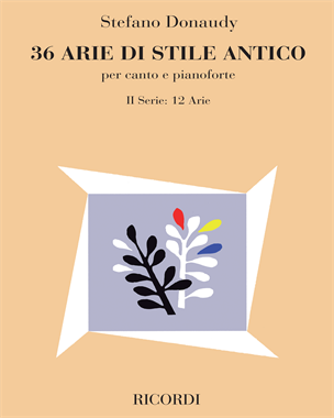 36 Arie di stile antico (II Serie: 12 Arie) — Stefano Donaudy
