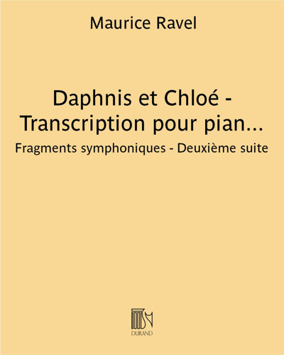 Daphnis et Chloé (Transcription for Piano Four Hands or Two Pianos) — 拉威尔