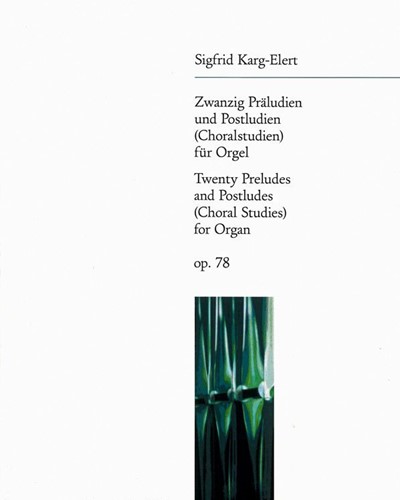 20 Präludien und Postludien op. 78 — 卡格-埃勒特