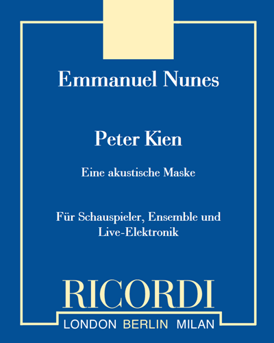 Peter Kien - Eine akustische Maske — Emmanuel Nunes