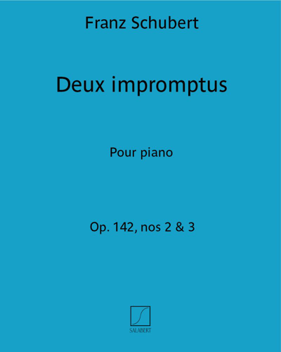 Two Impromptus, opp. 142 nos. 2 & 3 — Franz Schubert