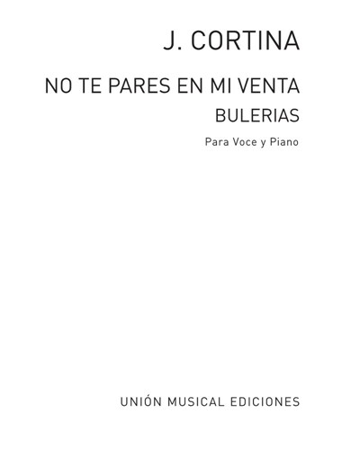 No te pares en mi venta — J. Cortina