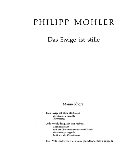 Das Ewige ist stille — Philipp Mohler