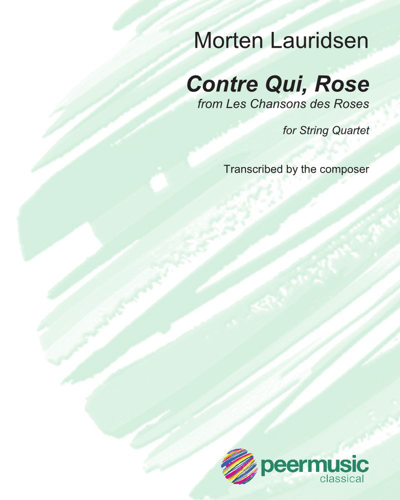 Contre Qui, Rose — Morten Lauridsen