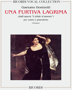 Una furtiva lagrima (from 'L'elisir d'amore') — Gaetano Donizetti