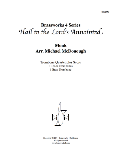 Hail to the Lord’s Annointed — William Henry Monk