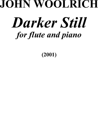 Darker Still — John Woolrich