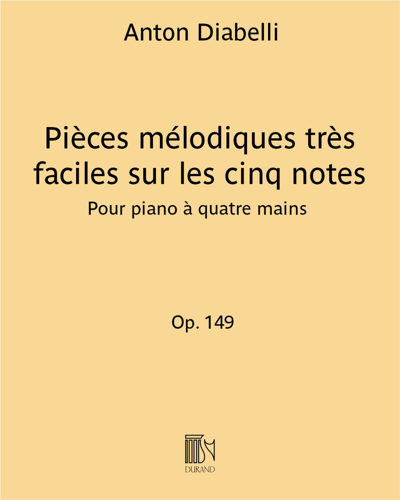 Pièces mélodiques très faciles sur les cinq notes, op. 149 — 迪亚贝利