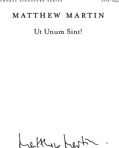 Ut Unum Sint! (That They May Be One) — Matthew Martin