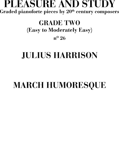 March Humoresque No. 26 (Pleasure and Study) — Julius Harrison