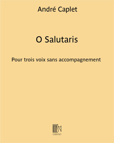 O Salutaris — André Caplet