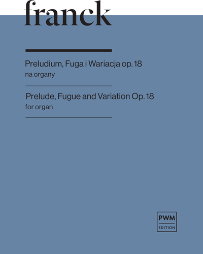 Prelude, Fugue and Variation, op. 18 — César Franck
