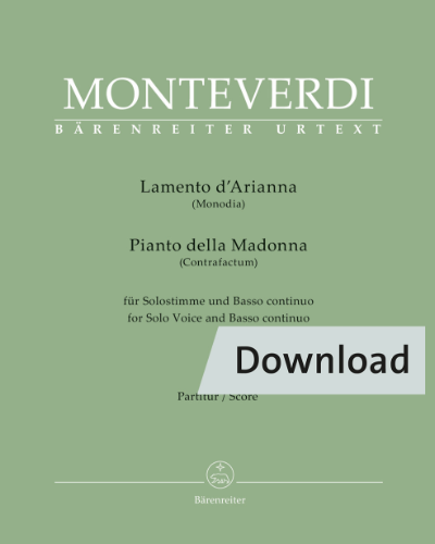 Lamento d'Arianna (Monodia) / Pianto della Madonna (Contrafactum) for Solo Voice and Basso continuo — 蒙特威尔第