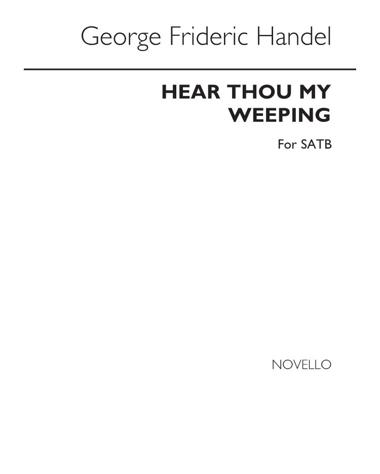 Hear thou my weeping (from 'Rinaldo') — George Frideric Handel