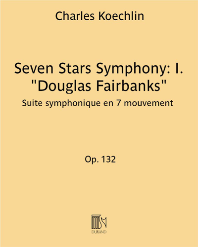 Seven Stars Symphony: I. 'Douglas Fairbanks' — 夏尔·凯什兰