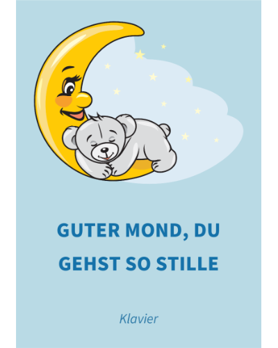 Guter Mond, du gehst so stille — 传统