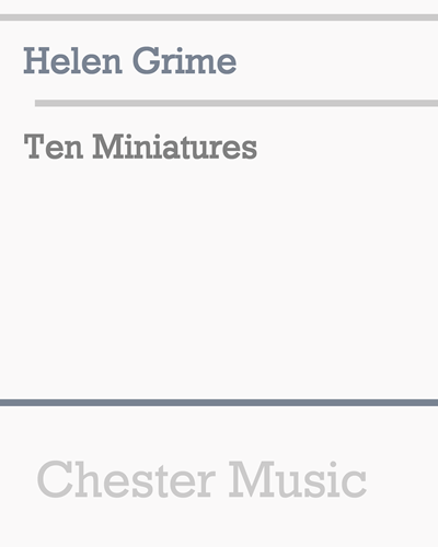 Ten Miniatures — Helen Grime