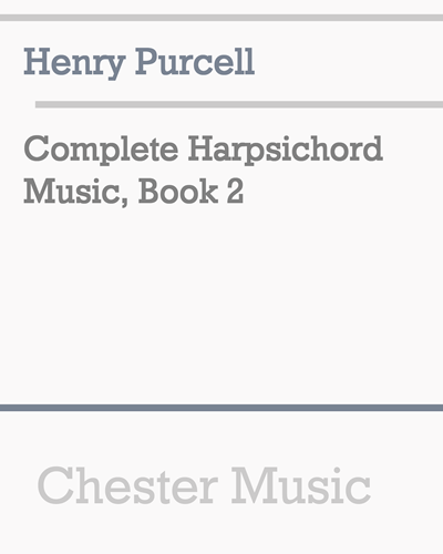 Complete Harpsichord Music, Book 2 — Henry Purcell