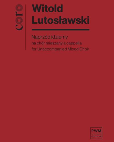 Naprzód idziemy — Witold Lutosławski
