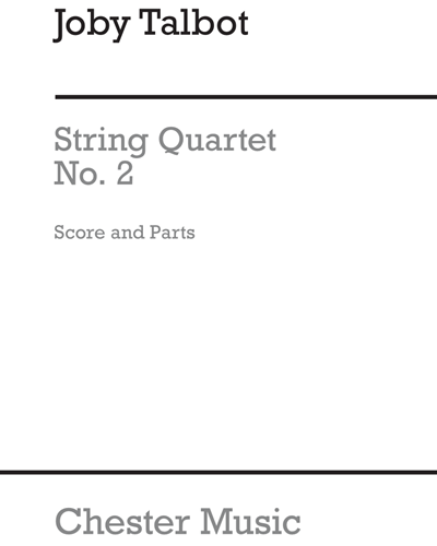 String Quartet No. 2 — Joby Talbot
