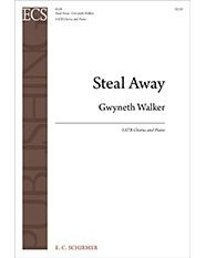 Gospel Songs: Steal Away — Gwyneth Walker