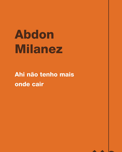 Oh, I have nowhere else to fall — Abdon Milanez