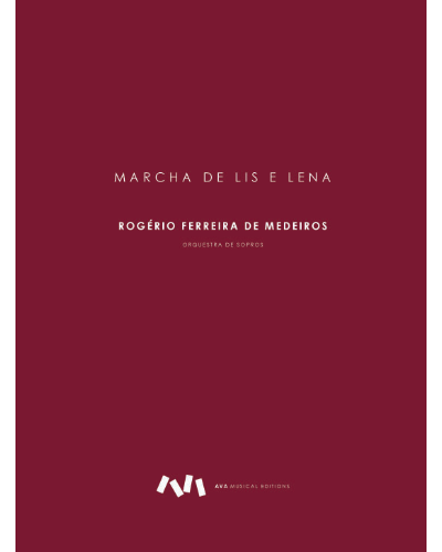 Marcha de Lis e Lena — Rogério Ferreira Medeiros