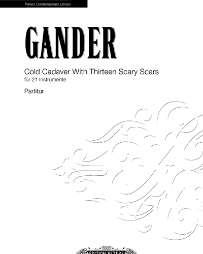Cold Cadaver with Thirteen Scary Scars — Bernhard Gander