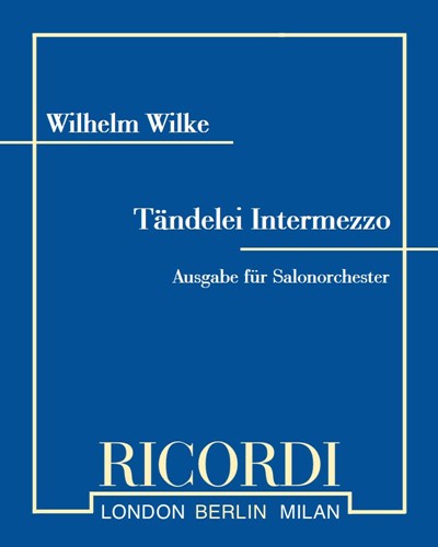 Tändelei Intermezzo — Wilhelm Wilke
