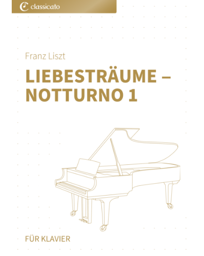 Liebesträume: Notturno No. 1 — 李斯特
