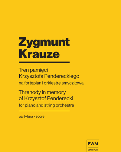 Threnody in Memory of Krzysztof Penderecki — Zygmunt Krauze