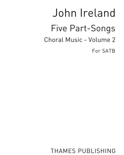 Choral Music, Vol. 2 — John Ireland