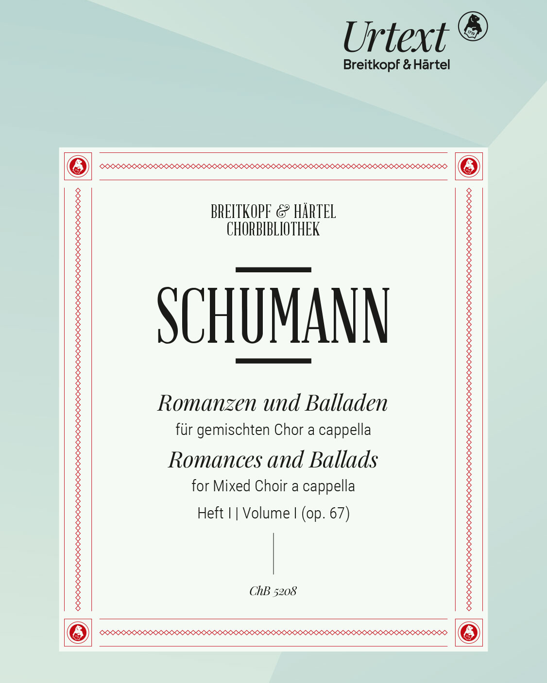 Romanzen und Balladen op. 67 und op. 75, Heft I — Robert Schumann
