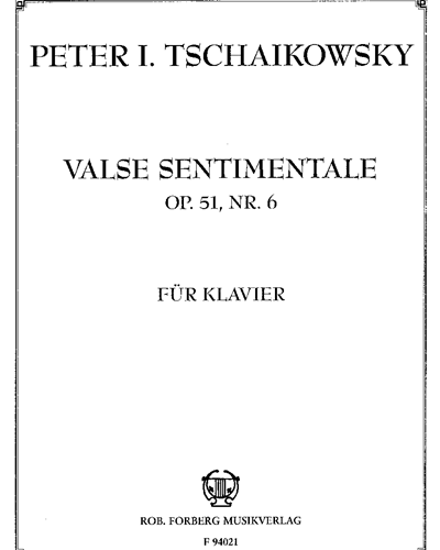 Valse Sentimentale, op. 51 no. 6 — 柴可夫斯基