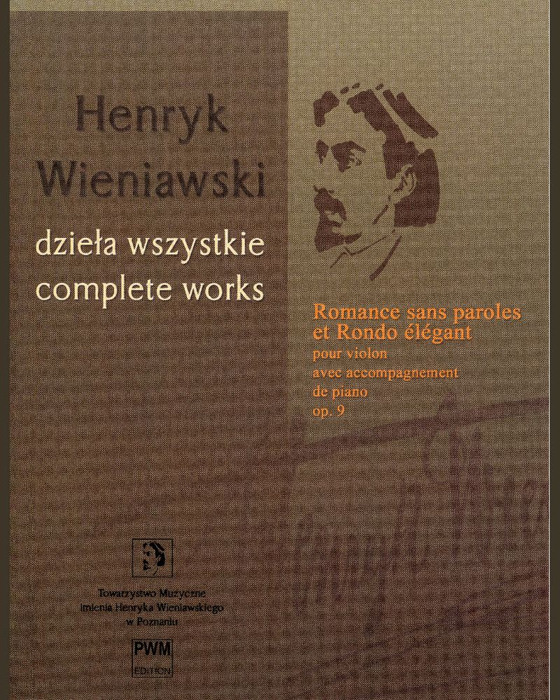 Romance sans Paroles et Rondo élégant, op. 9 — Henryk Wieniawski