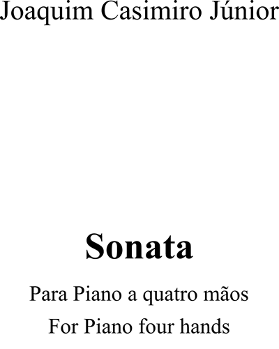 Sonata for Piano Four Hands — Joaquim Casimiro Júnior
