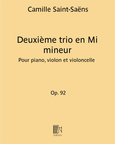 Piano Trio No. 2 in E minor, op. 92 — Camille Saint-Saëns